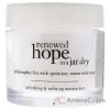 Picture of Renewed Hope in a Jar - Dry Skin by Philosophy for Unisex - 2 oz Moisturizer (Tester)